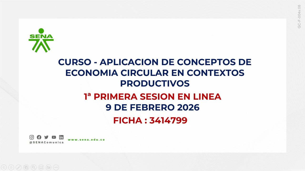 SESION 1 : CURSO APLICACION DE CONCEPTOS DE ECONOMIA CIRCULAR EN CONTEXTOS PRODUCTIVOS (3414799)