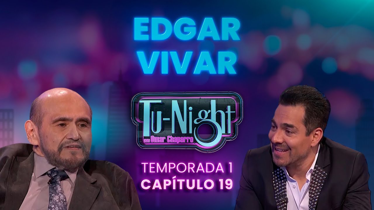 EDGAR VIVAR, BÁRBARA TORRES Y NOEL SCHAJRIS - [Show Completo] TuNight con Omar Chaparro