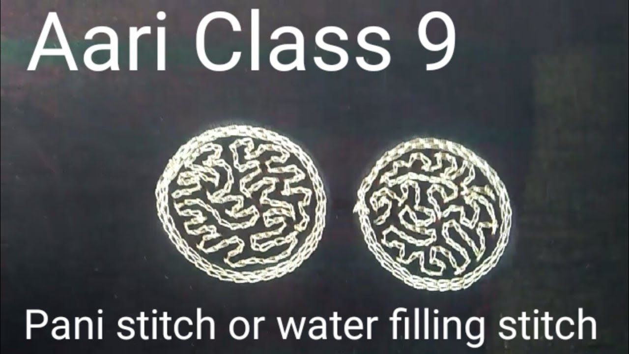 Aari Class 9 (aari work tutorial) Pani stitch or water filling stitch