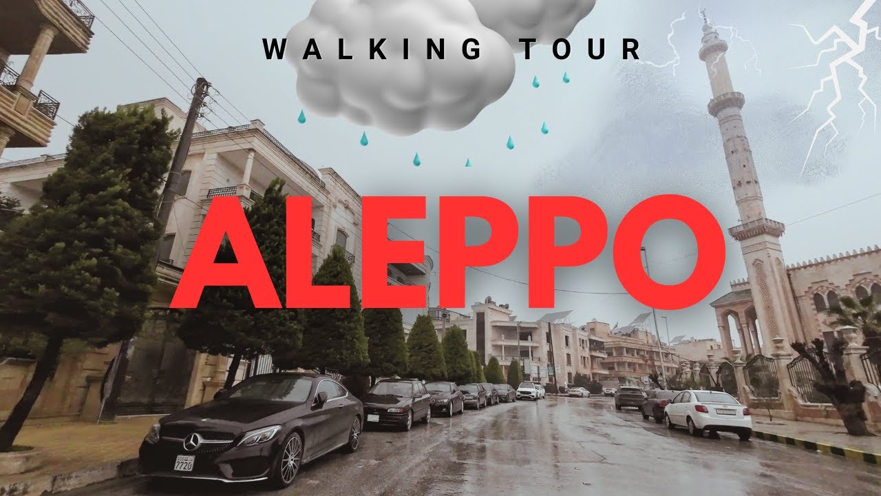 جولة مشي في أجمل شوارع حلب تحت المطر | Walking Tour 2026
