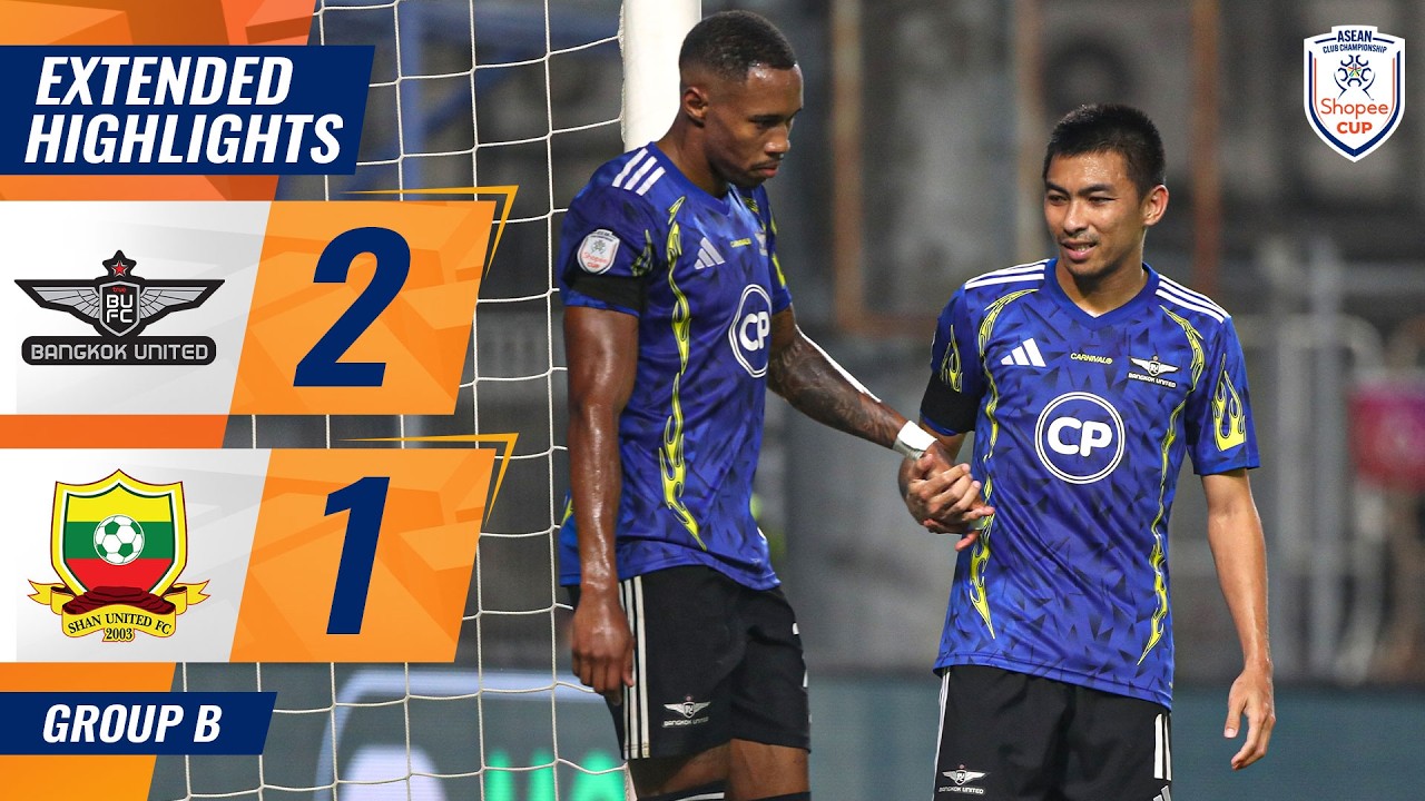 EXTENDED HIGHLIGHTS | BANGKOK UNITED 2-1 SHAN UNITED | #SHOPEECUP 2025/2026