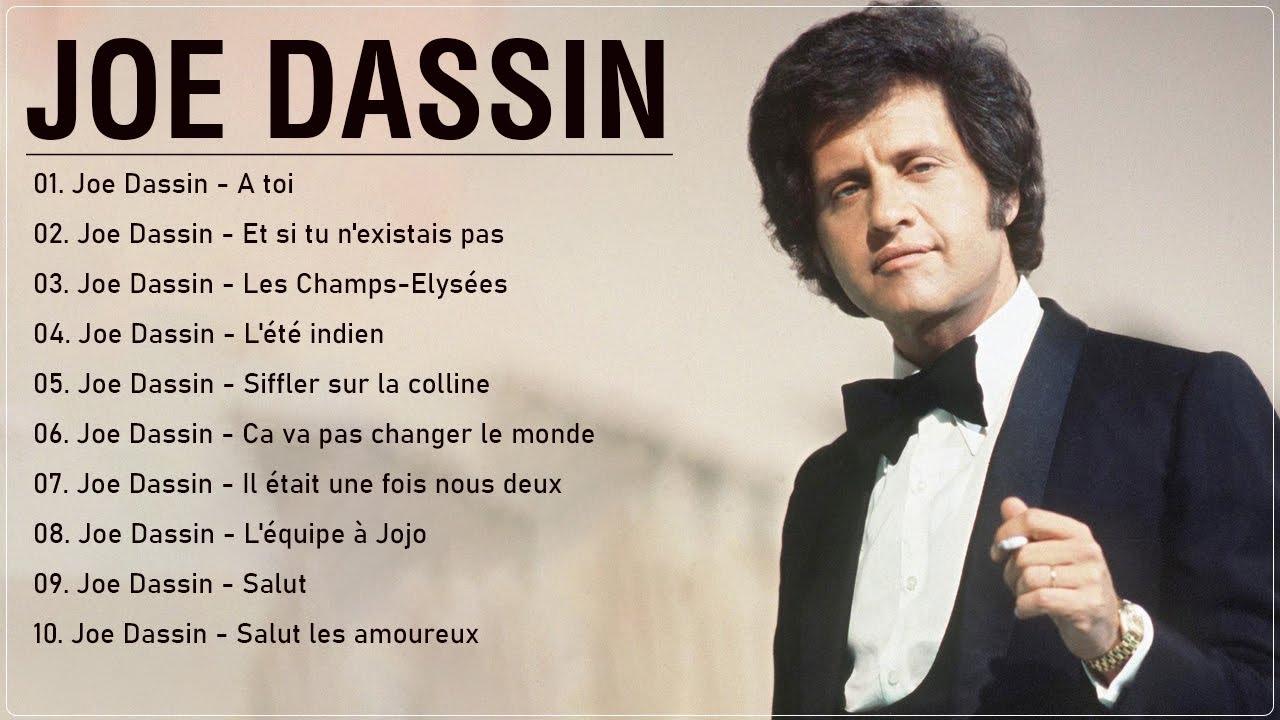 Joe Dassin Les plus belles chansons - Joe Dassin ses plus grands succès - Joe Dassin Medley