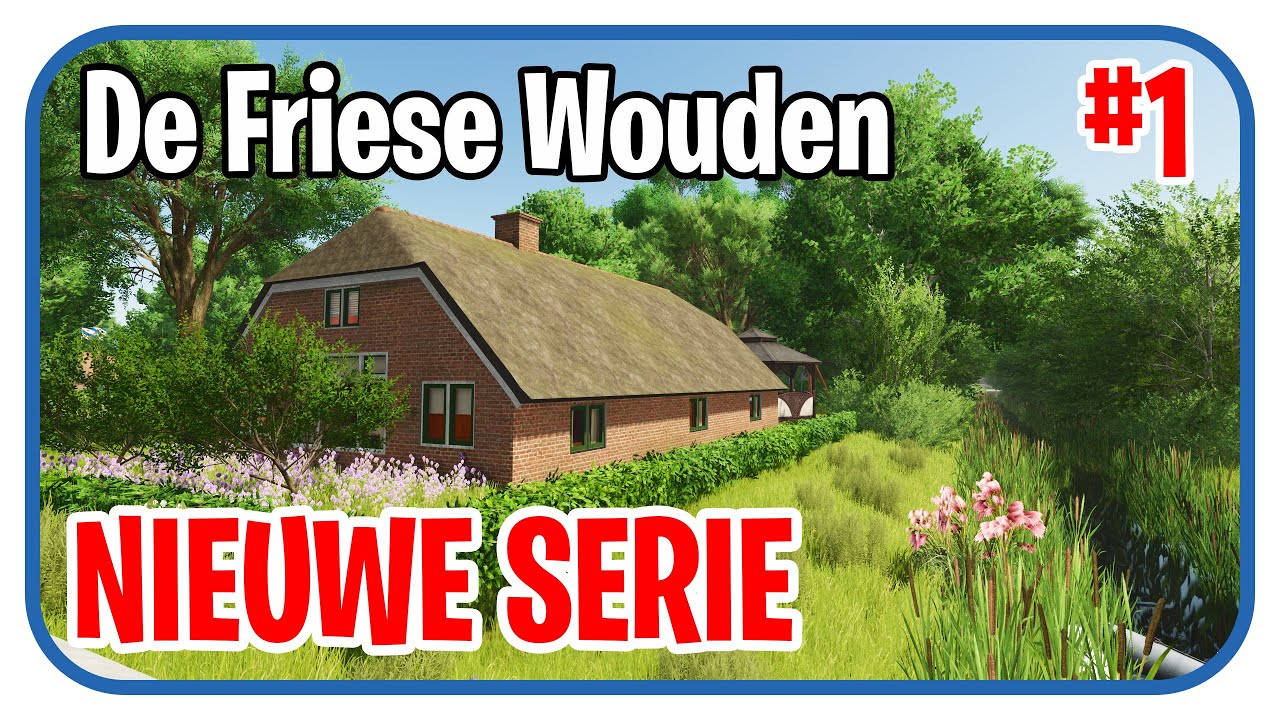NIEUWE SERIE! 🆕 Ontdek De Friese Wouden #1 – Farming Simulator 25