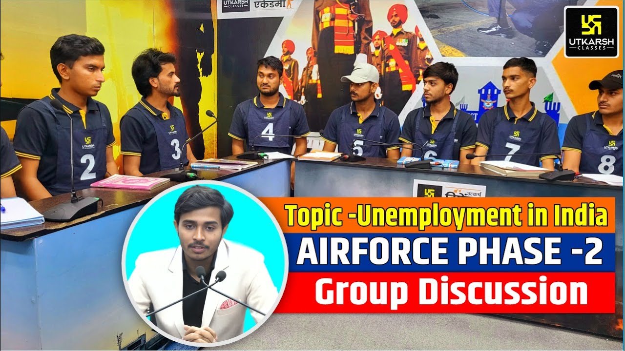 Unemployment in India Mock Group Discussion | AIR FORCE Phase-2 | Utkarsh Defence Academy