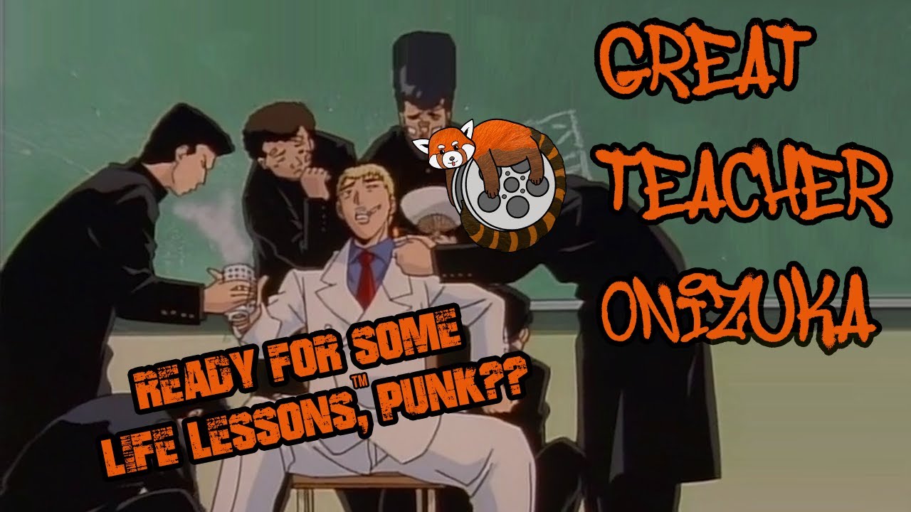 GTO: Great Teacher Onizuka - Life Lessons From The Greatest Teacher in the World | Anime Review