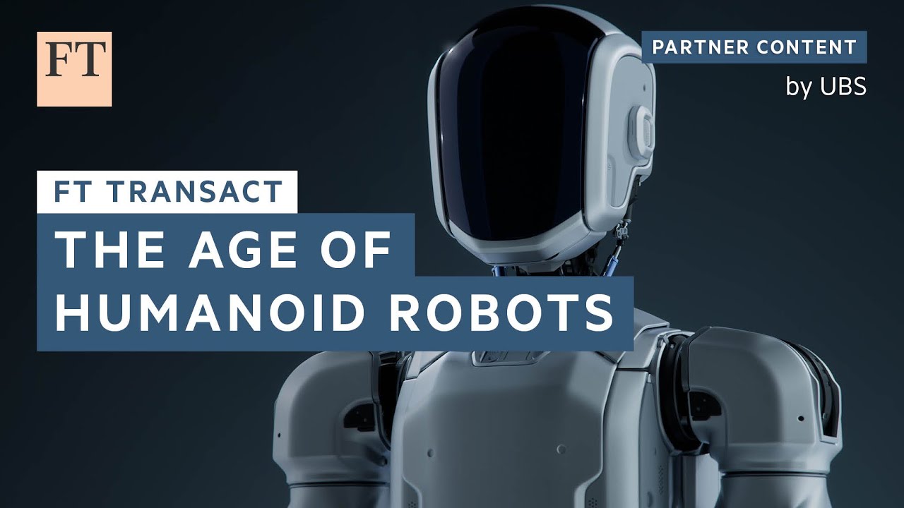 A shared future: the age of humanoid robots | UBS | FT Transact