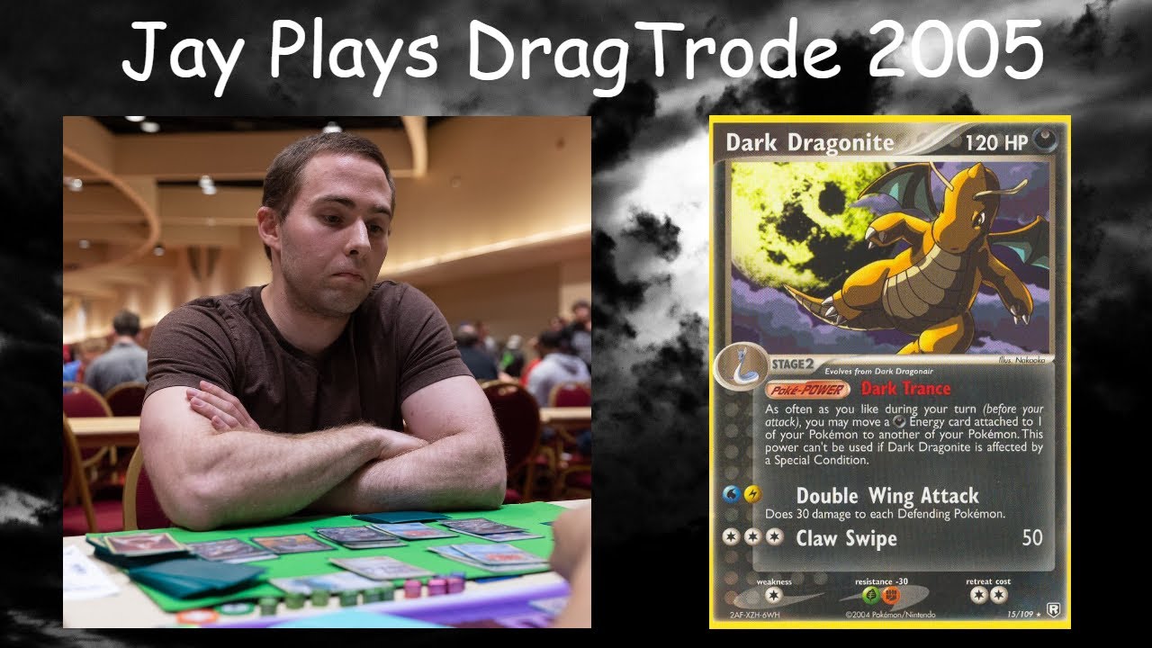 Jay Plays - DragTrode (Dark Dragonite/Dark Electrode) - Pokemon Worlds 2005 Format