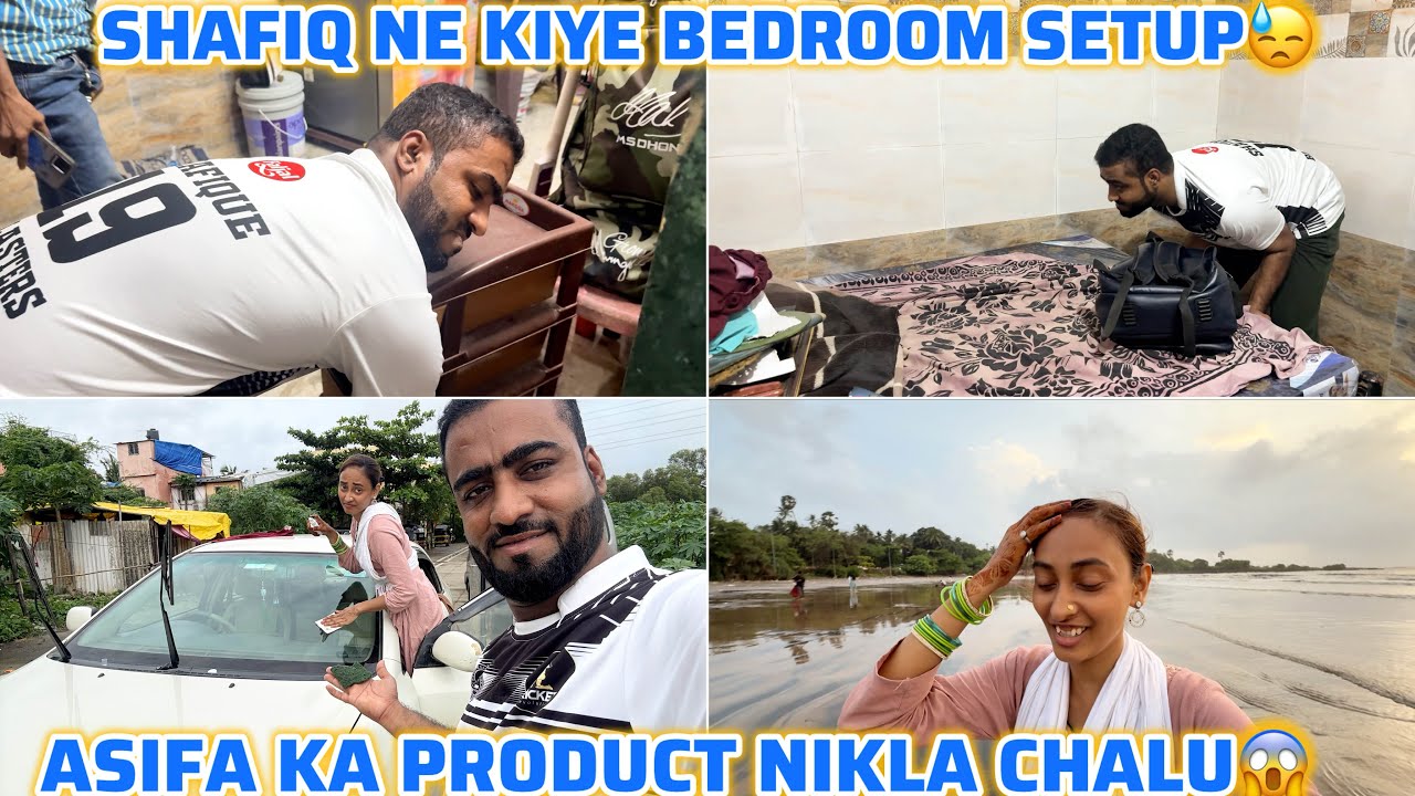 BED ROOM KO KESE KIYA SETUP | ASIFA Q HUI UPSET😓 | DANA PANI BEACH KA HAAL😱 #shafiqueaasifa