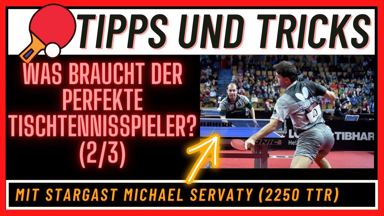Tischtennis 🏓 Das braucht der perfekte TT Spieler (2/3) 🤩