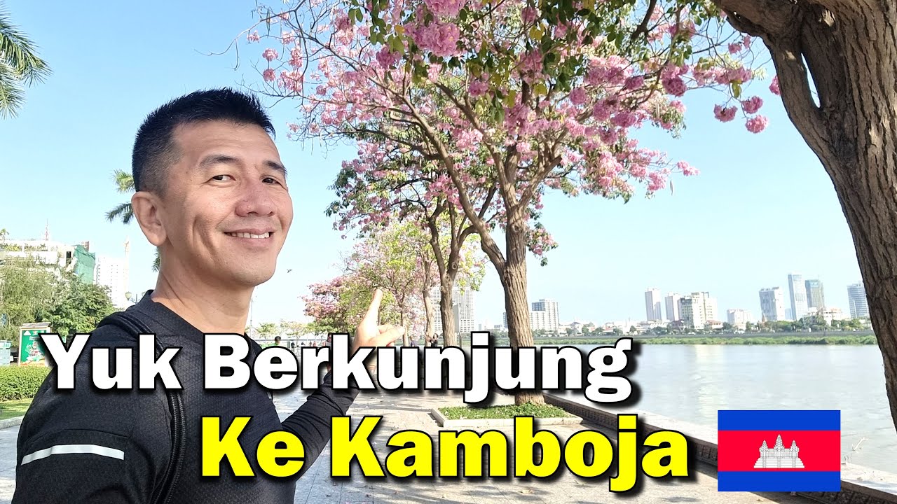 Negara Kamboja 2023 Sudah Terbuka Siapapun Bebas Masuk GAMPANG BANGET!