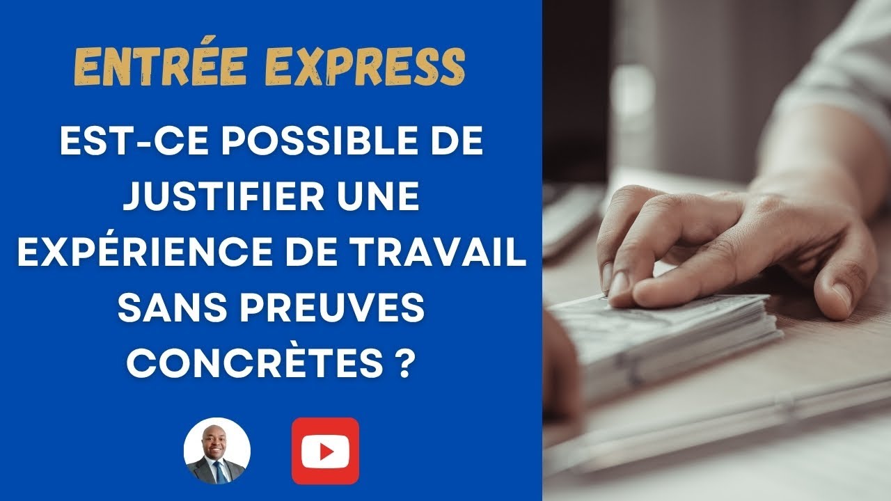 🇨🇦Est-ce possible de justifier une expérience de travail sans preuves concrètes?