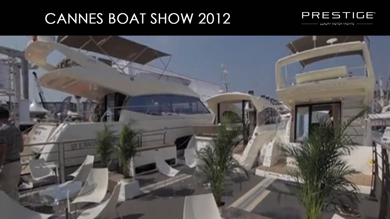 Prestige in Cannes - Boat Show 2012