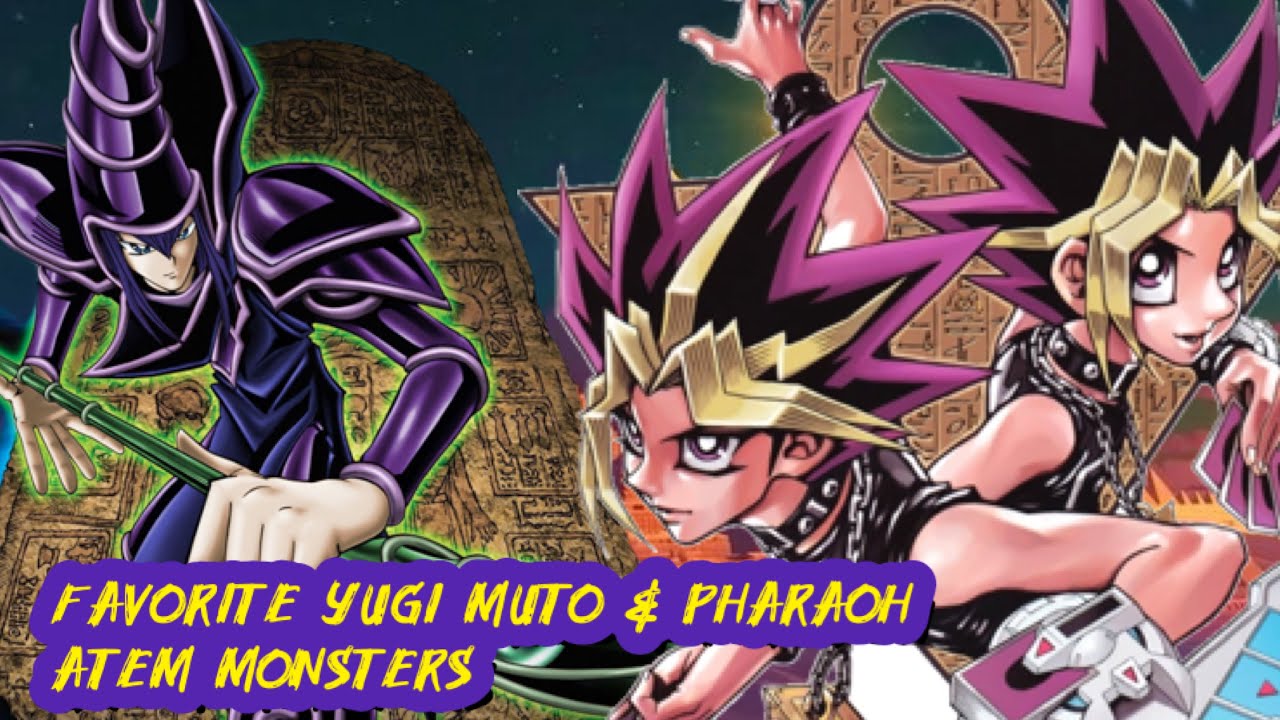 My Top 10 Favorite Yugi Muto & Pharoah Atem Duel Monsters