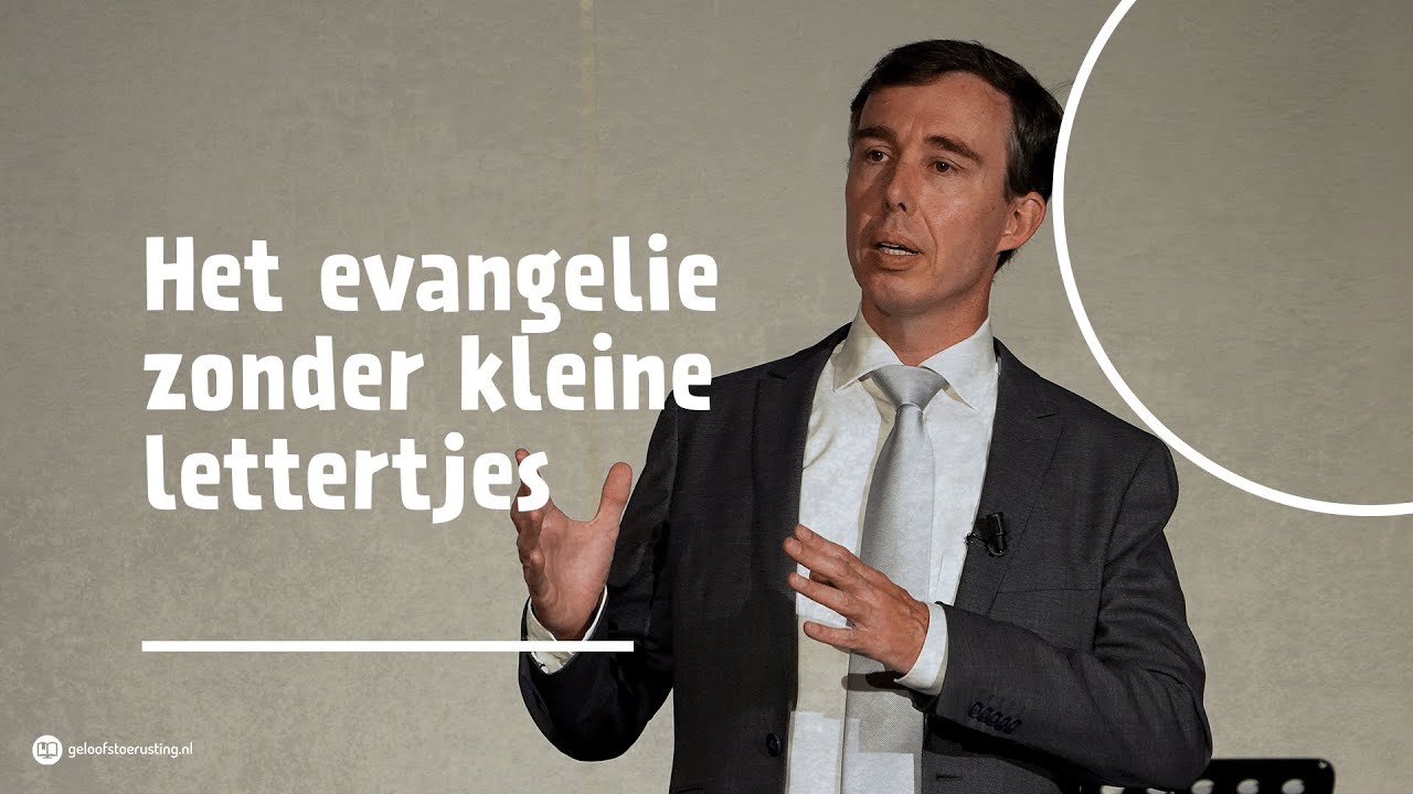 Het evangelie zonder kleine lettertjes | dr. G.A.(Gert) van den Brink