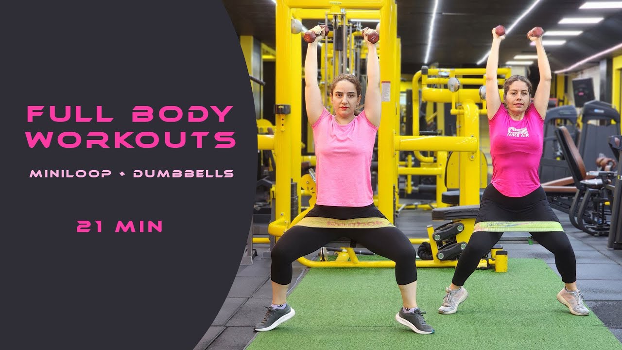 🔥21 Min Full Body Fitness Workouts 💪  Dumbbells & Mini Loop Band