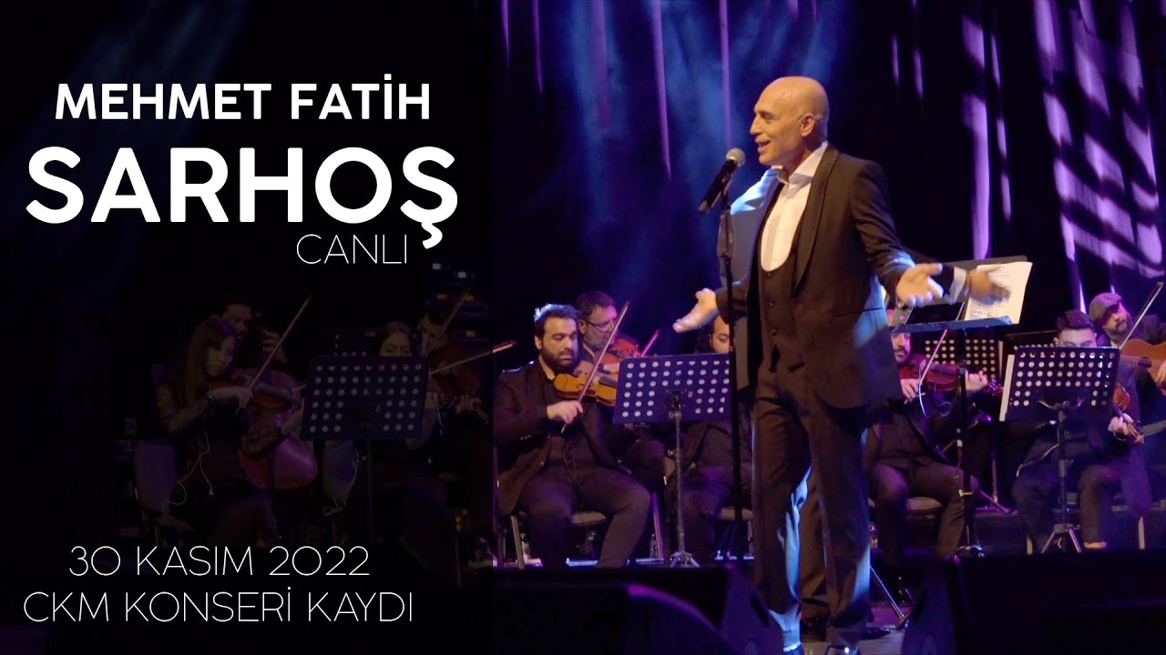 Mehmet Fatih - Sarhoş - (CKM Konseri)