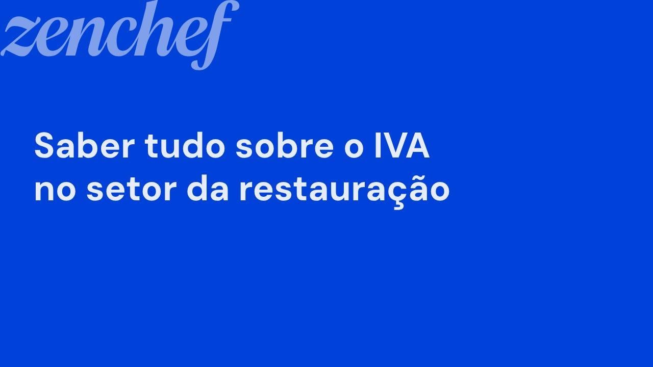 Saber tudo sobre o IVA no setor da restauração
