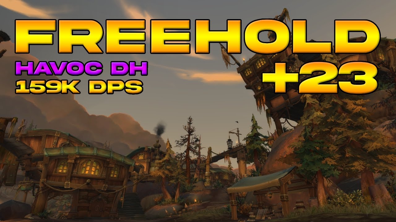 Freehold +23 | Havoc Demon Hunter | 159k DPS | DF Season 2 | Mythic+