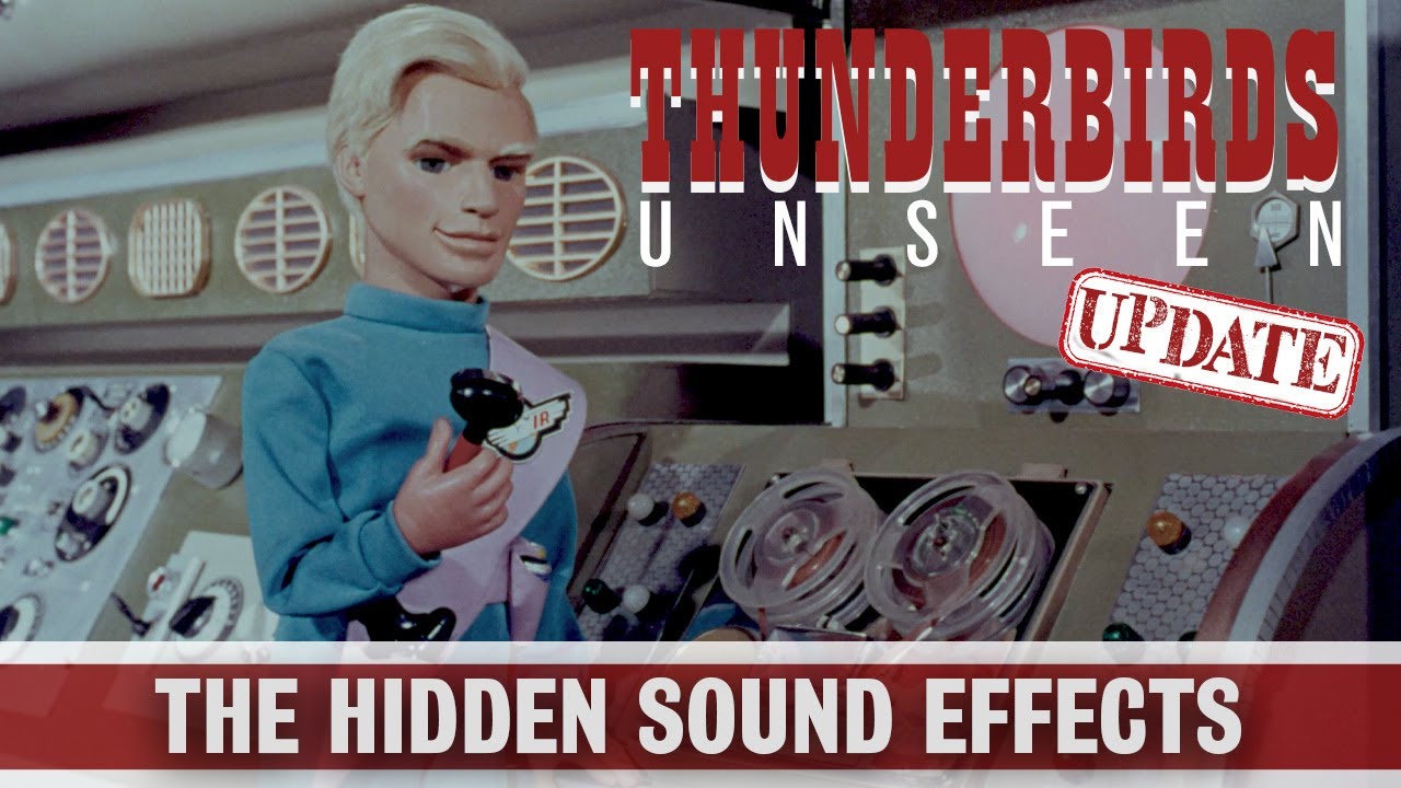 ОБНОВЛЕНИЕ THUNDERBIRDS: Скрытые звуковые эффекты (документальный фильм за кулисами)