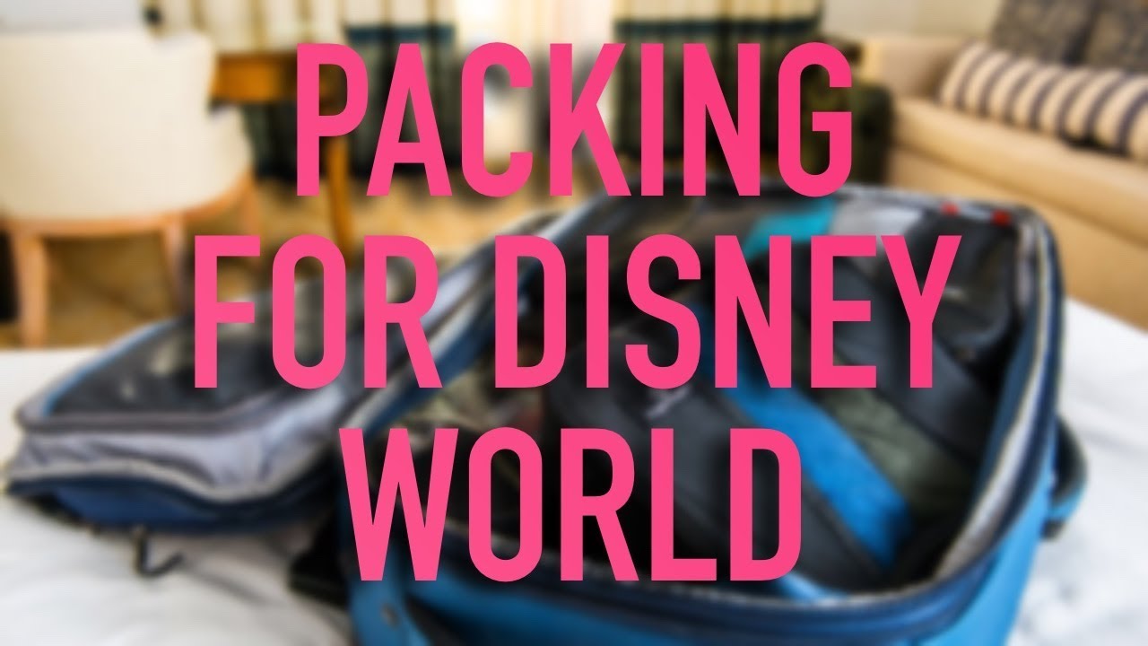 Packing for Disney World 2017