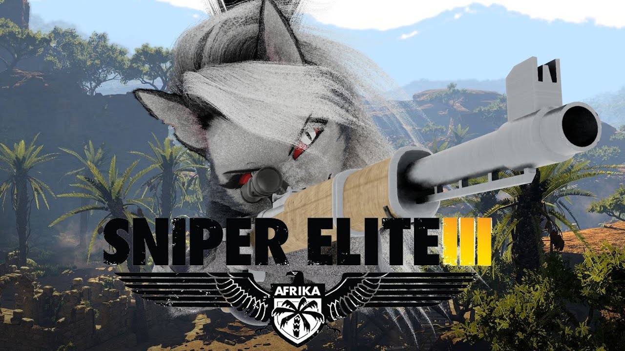 Loona Plays Sniper Elite 3 Mission 5