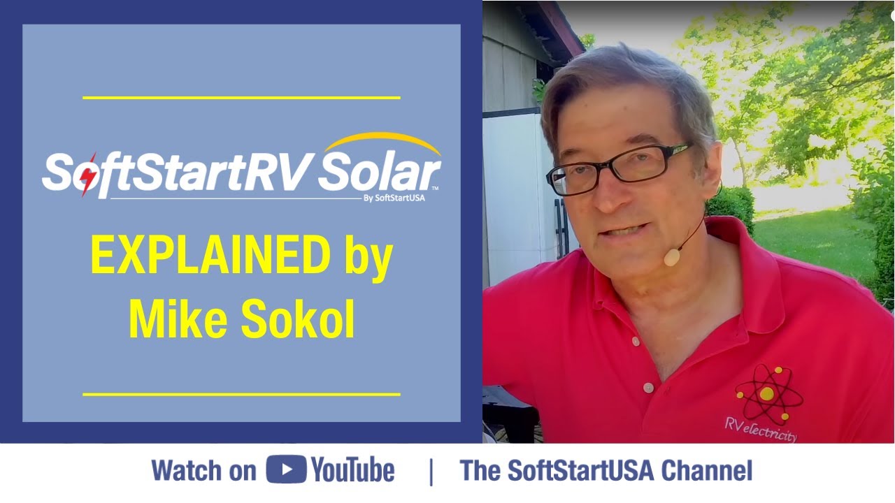 SoftStartRV Solar Kit Explanation with Mike Sokol