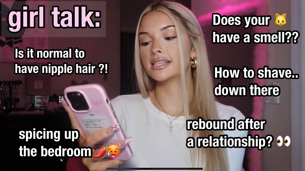 GIRL TALK | nipple hair, how to shave, spicing up the bedroom, kitty hygiene & smell, & more!
