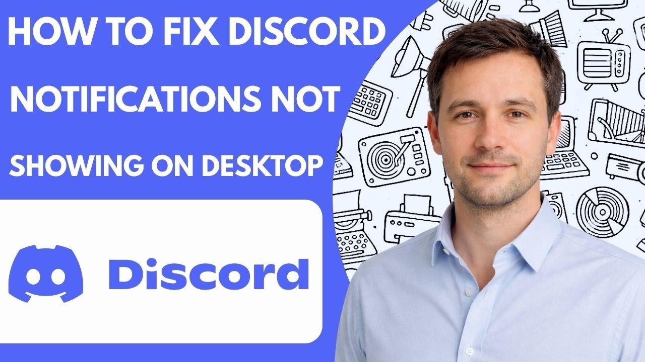 How to Fix Discord Notifications Not Showing on Desktop &ndash; Full Guide 2026