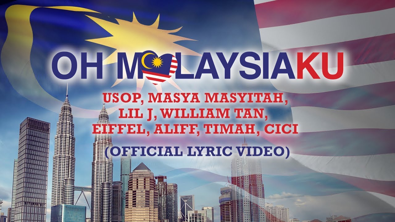 Oh Malaysiaku [Official Lyric Video]