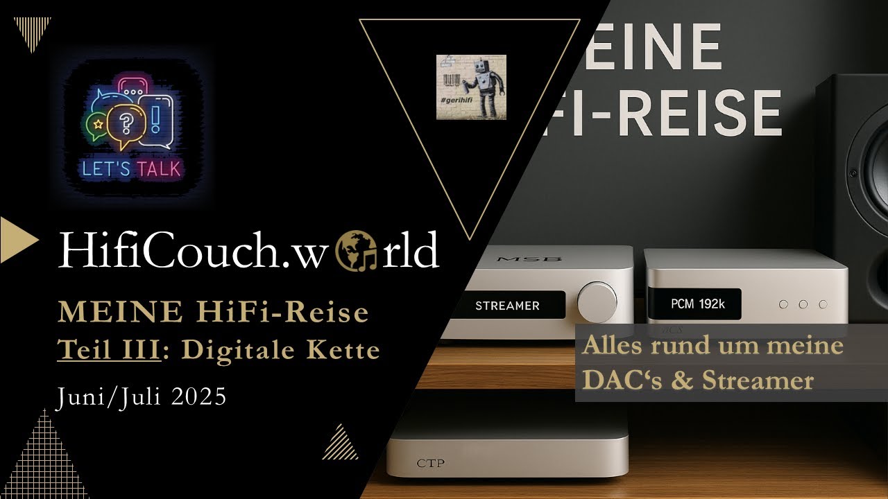 Hifi-Reise - TEIL 3: heutiger Fokus - welche DAC's und Streamer-Kombination nutze ich aktuell?