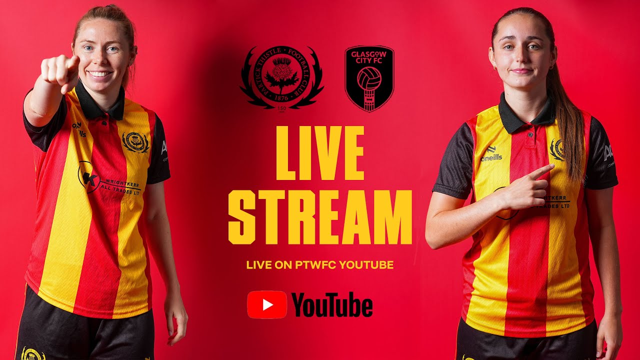 🔴 Partick Thistle Women v Glasgow City