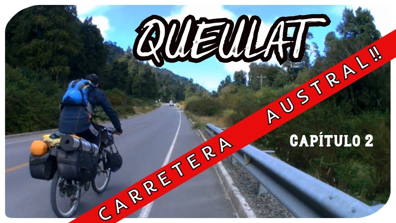 🔝 Travesía PATAGONIA! // CARRETERA AUSTRAL EN BICICLETA!!! [# 2]🚲
