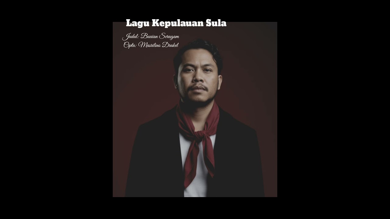 Buaian Seragam - Lagu Kepulauan Sula