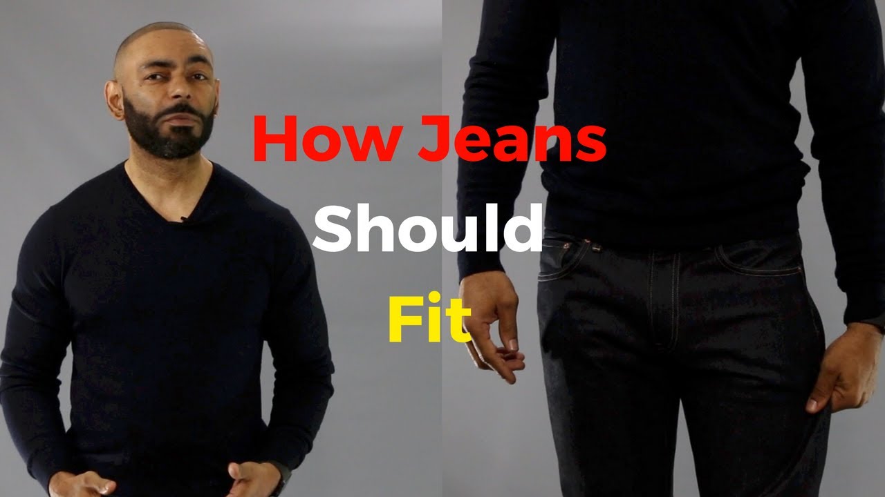 How Jeans Should Fit ( Men's Denim Guide )