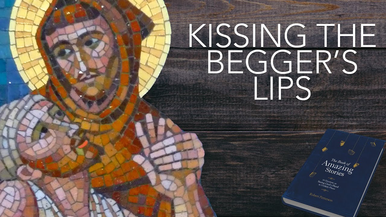 Kissing the Beggar's Lips - Story of St. Francis