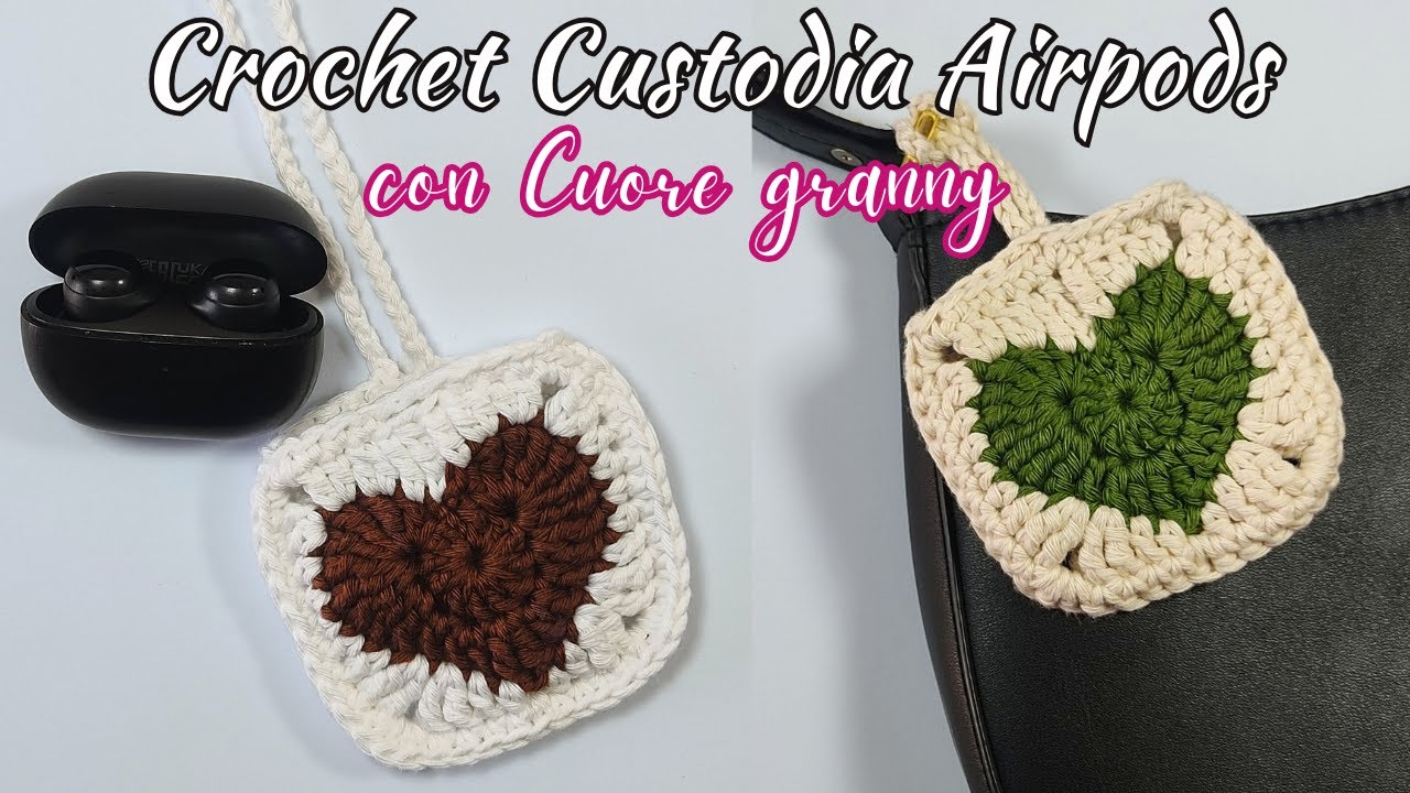 Custodia Cuffie Airpods all'Uncinetto con Cuore | Tutorial facile passo passo