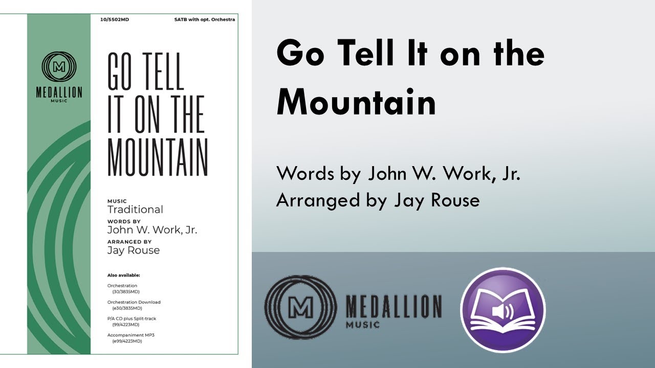 Go Tell It on the Mountain (SATB) - Jay Rouse, W. Work, Jr.