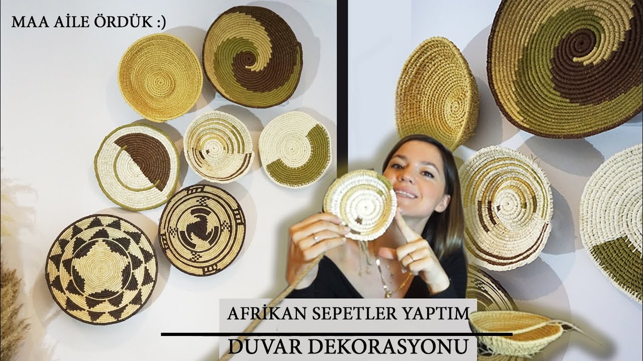 AFRİKAN SEPET YAPIMI / DUVAR DEKORASYONU YAPTIM /