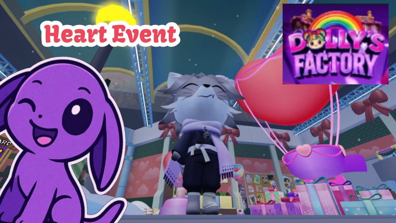 Dolly's Factory Heart Event 🥰