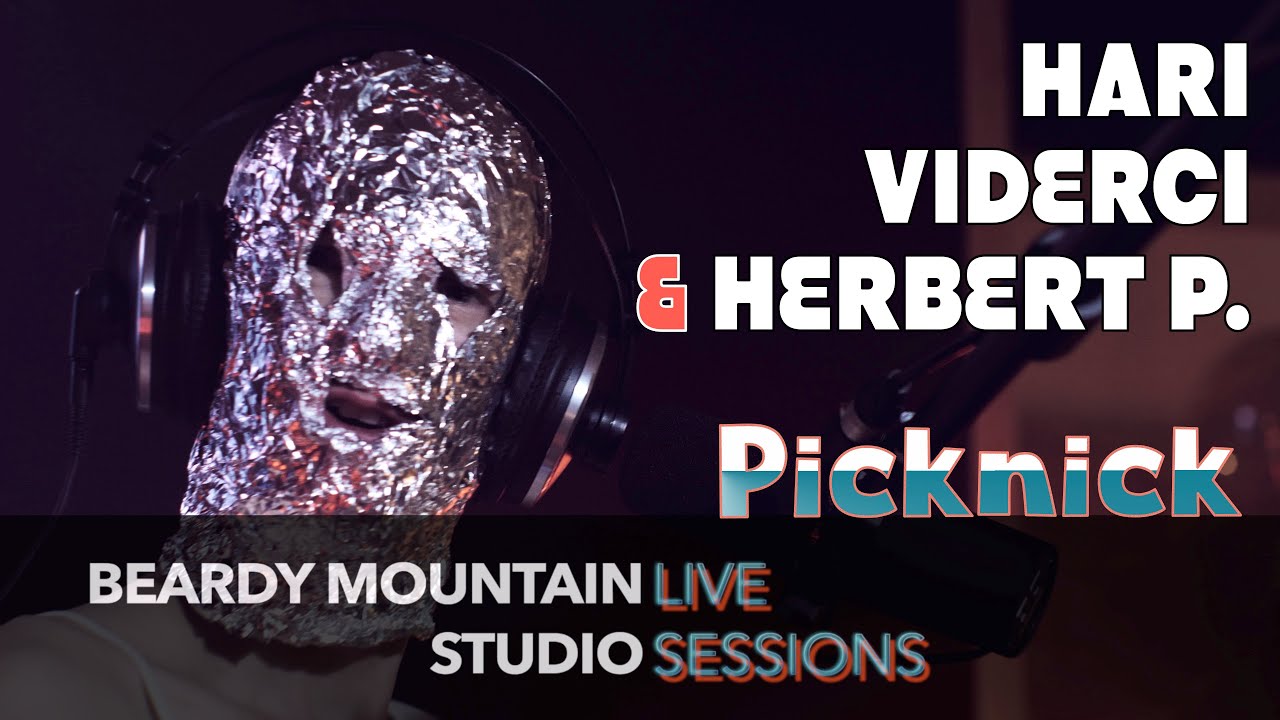 HARi ViDERCi & HERBERT P. // Picknick // BEARDY MOUNTAIN STUDIO SESSION // [4K]