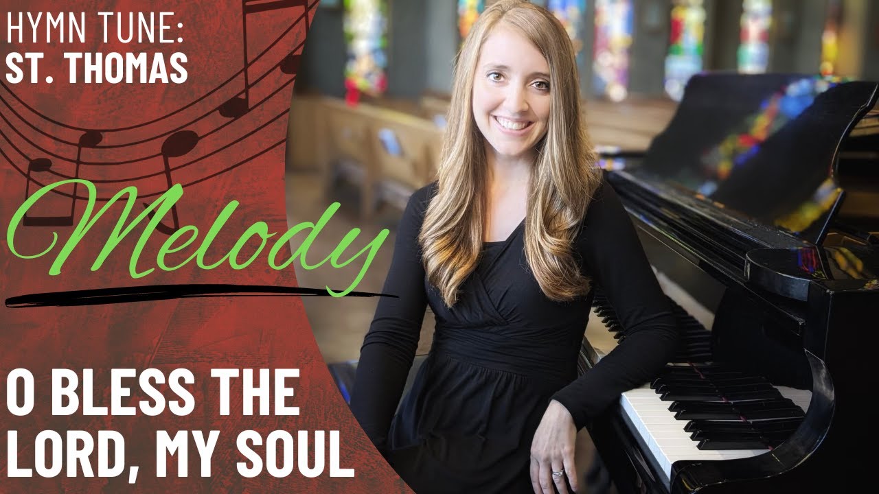 O Bless the Lord, My Soul (Melody)