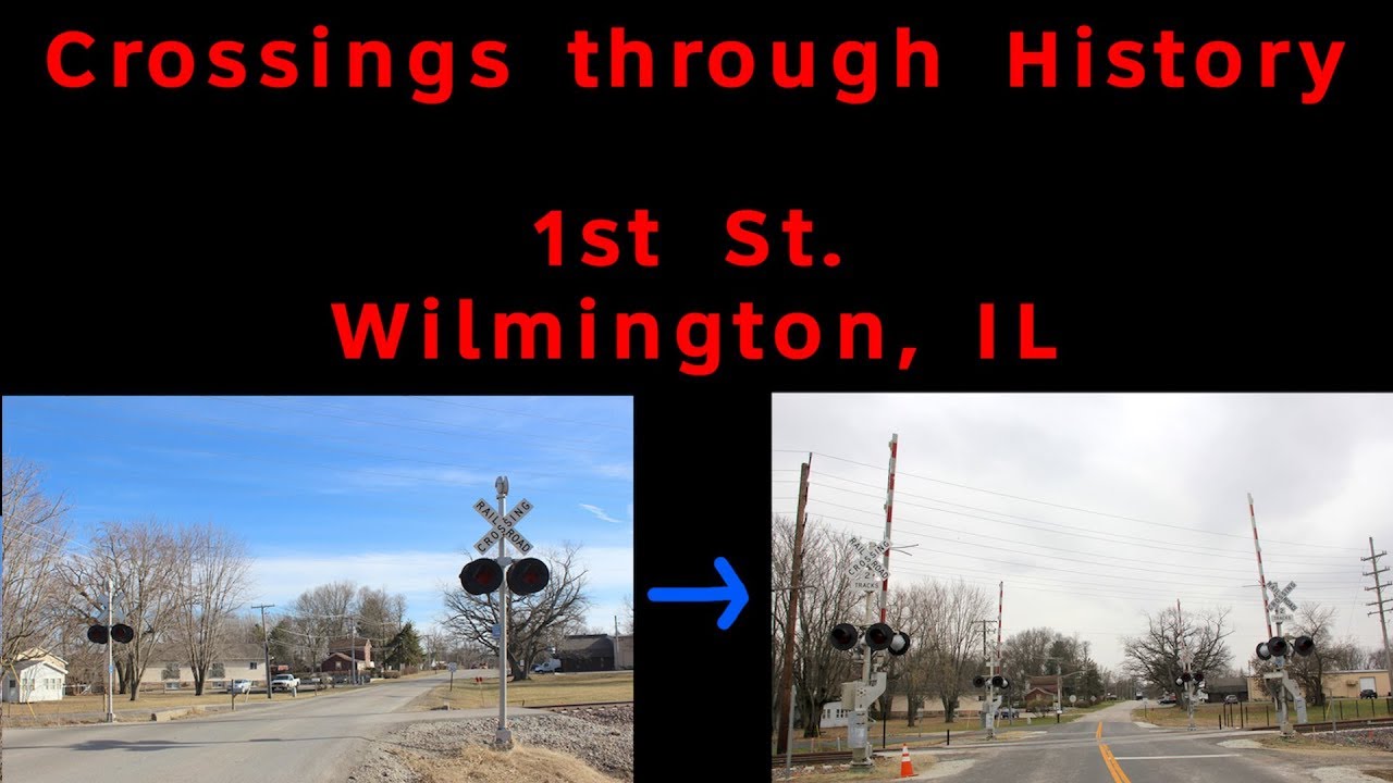 History of the 1st St. Grade Crossing in Wilmington, IL