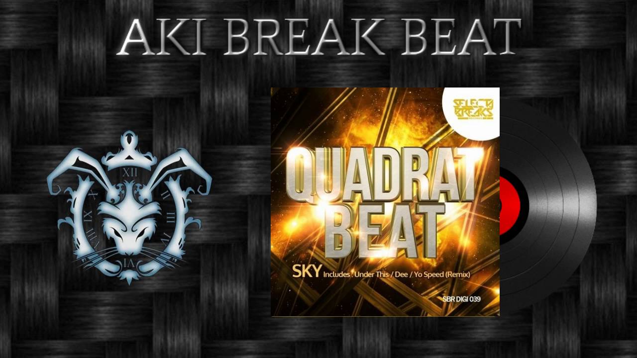 Quadrat Beat - Sky (Under This Remix) Selecta Breaks Records