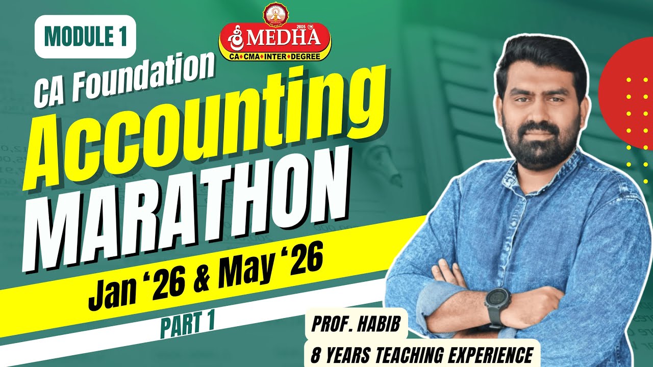 Accounting Marathon (Module 1) | CA Foundation | Jan 2026 & May 2026