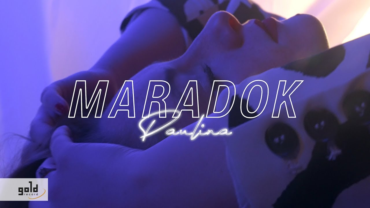 PAULINA &ndash; Maradok | Official Music Video