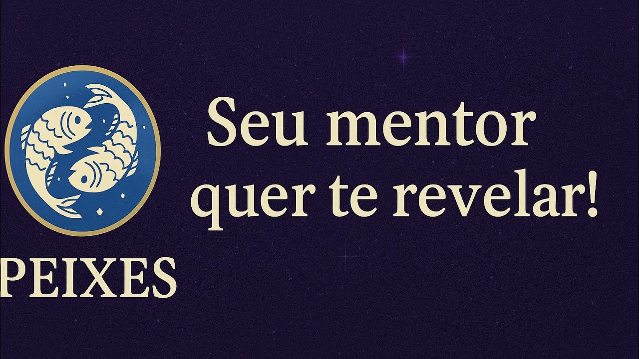 🌊♓ PEIXES: Seu Mentor Quer Revelar o Mistério Que Vai Mudar Tudo!