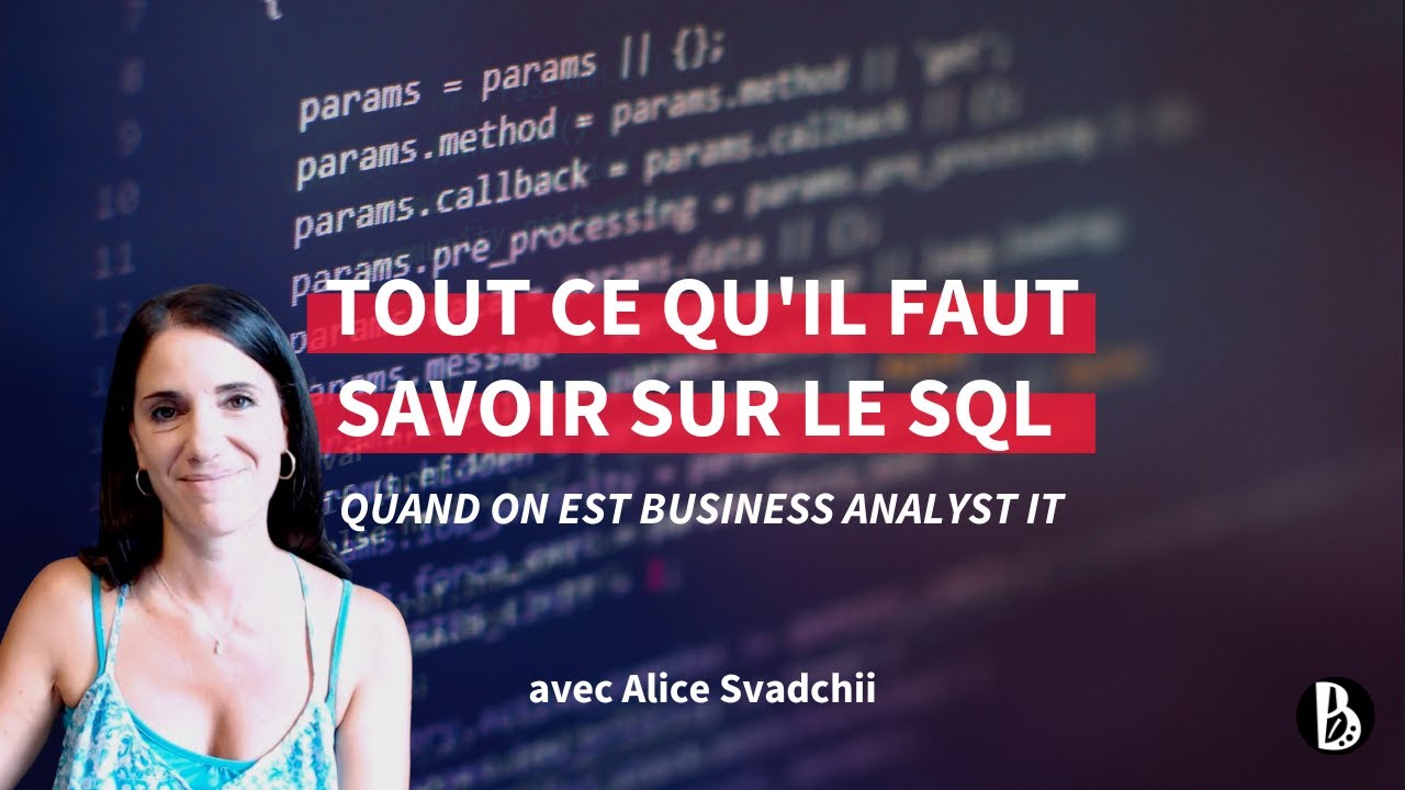 Le SQL quand on est Business Analyst IT: comprendre (enfin) à quoi ça sert