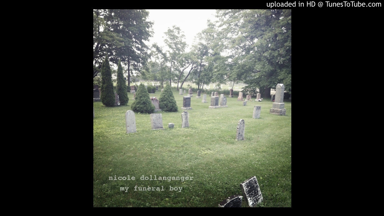 Nicole Dollanganger - My Funeral Boy
