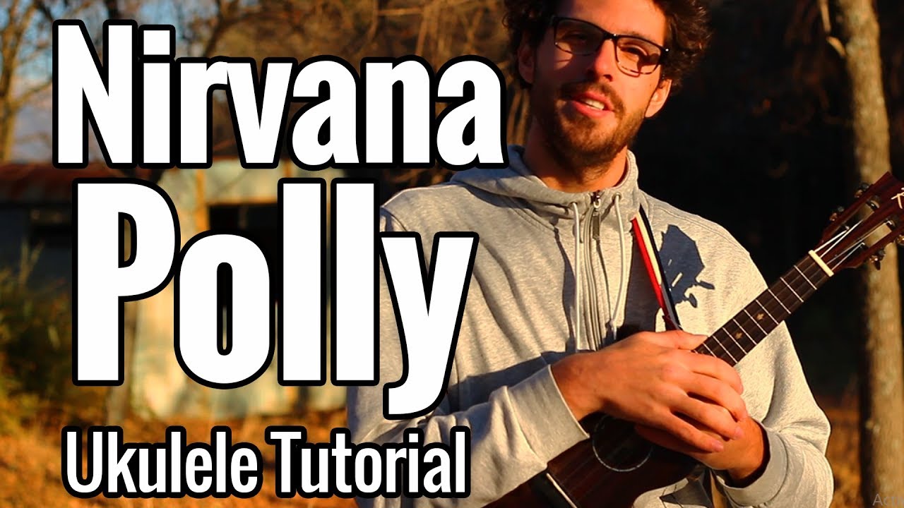 Nirvana - Polly - Ukulele Tutorial With Play Along
