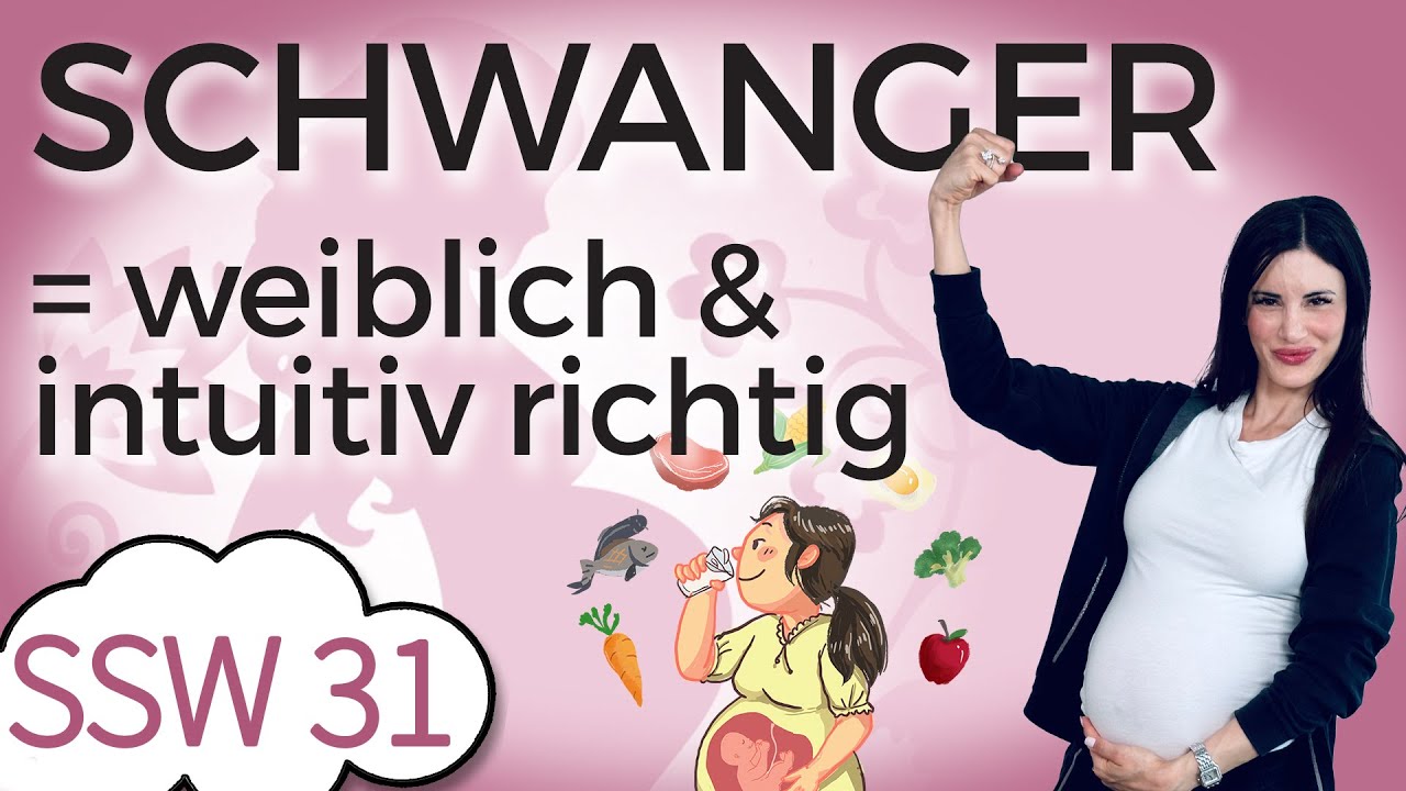 SSW 31: Höre jetzt auf deine weibliche Intuition | Mein Kinderwunsch